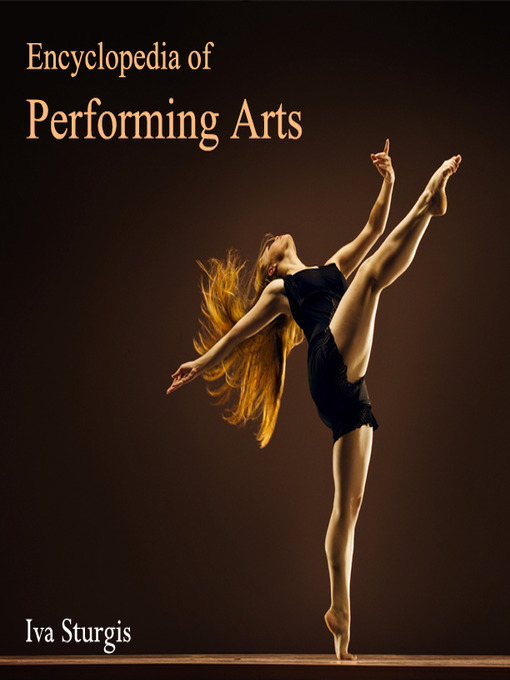Title details for Encyclopedia of Performing Arts by Iva Sturgis - Available